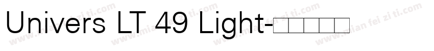 Univers LT 49 Light字体转换
